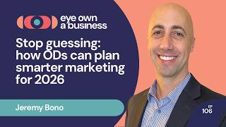 Stop Guessing: How ODs Can Plan Smarter Marketing for 2026