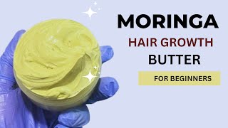 DIY Moringa HAIR Butter