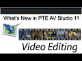 009  whats new in pte av studio 11  editing