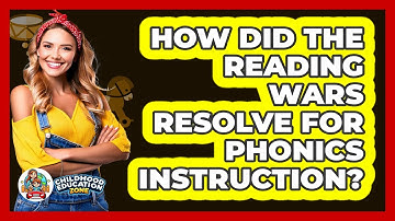 How Did The Reading Wars Resolve For Phonics Instruction? - Childhood Education Zone
