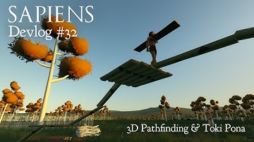 Sapiens Devlog #32 - 3D Pathfinding & Toki Pona