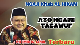 Pengajian Kh Imron Jamil  Kajian Tasawuf