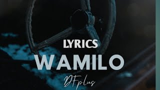 DFPLUS WAMILO LYRICS VIDEO