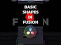 How to Actually Make Basic Shapes in DaVinci Resolve Fusion #resolve #fusion #mograph #vectors