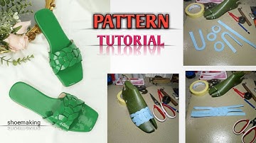 How to make pattern for this complicated ladies slide slippers #shoemaking #beginners