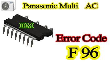 How to fix panasonic multi inverter ac error code f96?
