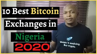 Top 10 Exchanges to Buy Bitcoin in Nigeria at the Best Price (2020 Update)