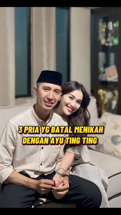 3 men whose marriage to Ayu Ting Ting was cancelled #share #shortvideo #artist #viralvideo