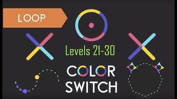 Color Switch - LOOP | levels 21-30 | Gameplay and Commentary