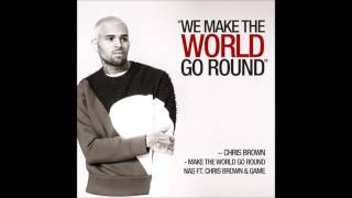 Nas - Make The World Go Round ft. Chris Brown &amp; The Game