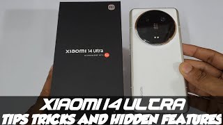 Xiaomi 14 Ultra Tips Tricks and Hidden Features