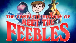 The Complete History of Meet the Feebles