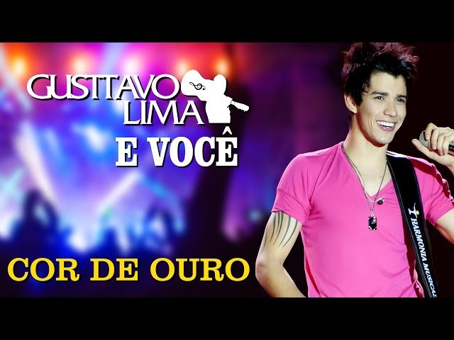 Gusttavo Lima - Cor de Ouro