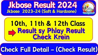 Result sy Phlay apna Result Check Krein 10th, 11th & 12th Class  Jkbose 2024 All Hard & Soft Zone screenshot 5