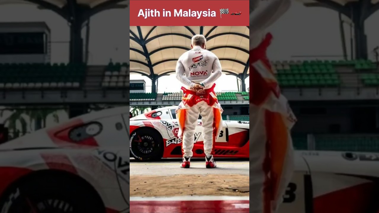 Thala Ajith in Malaysia 😍🏎🏁 
