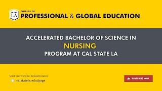 Accelerated Bachelor of Science in Nursing Program at Cal State LA