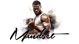Having a Strong Mindset is the Key to Become a POWERFUL Man