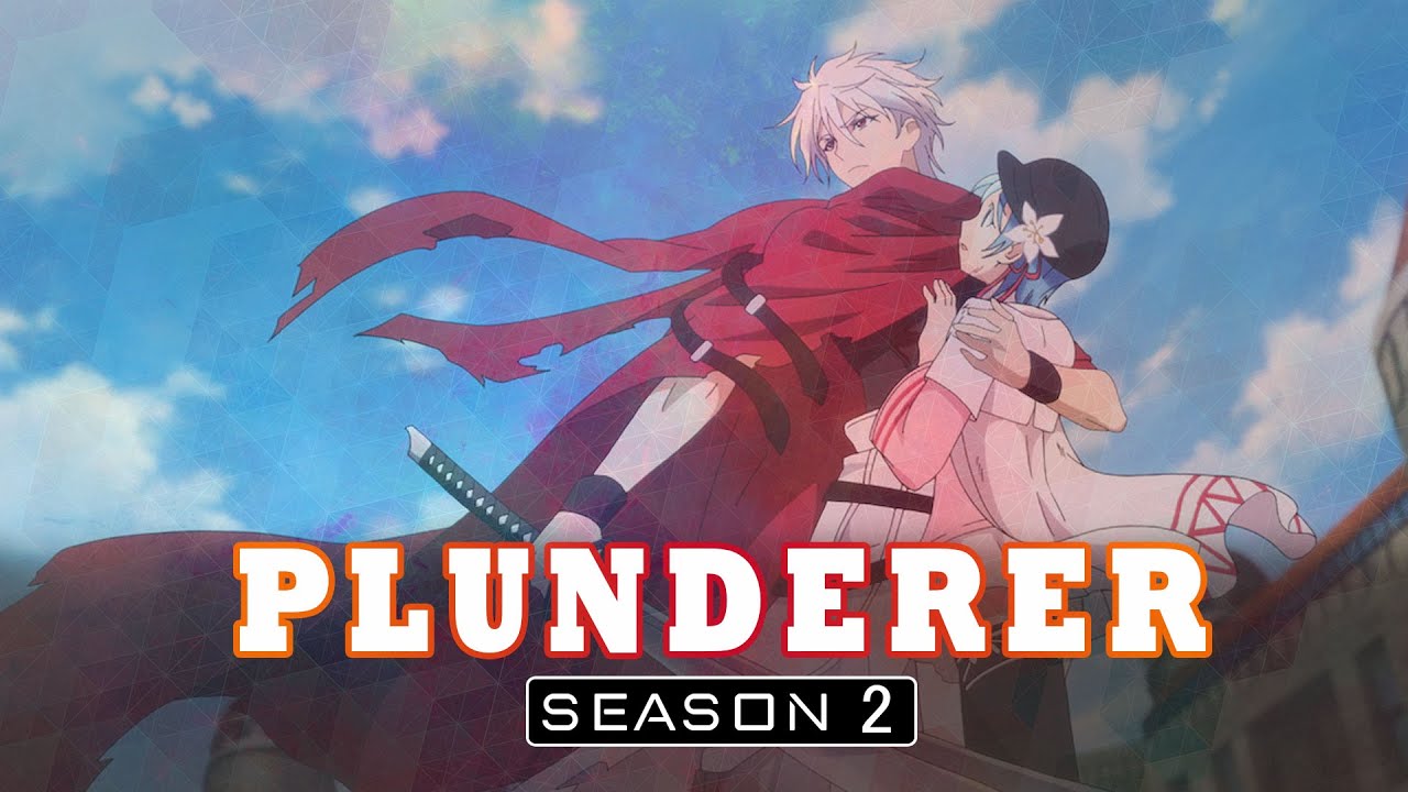 Plunderer Season 2 Release Date  Trailer  Cast  Expectation  Ending  Explained  YouTube