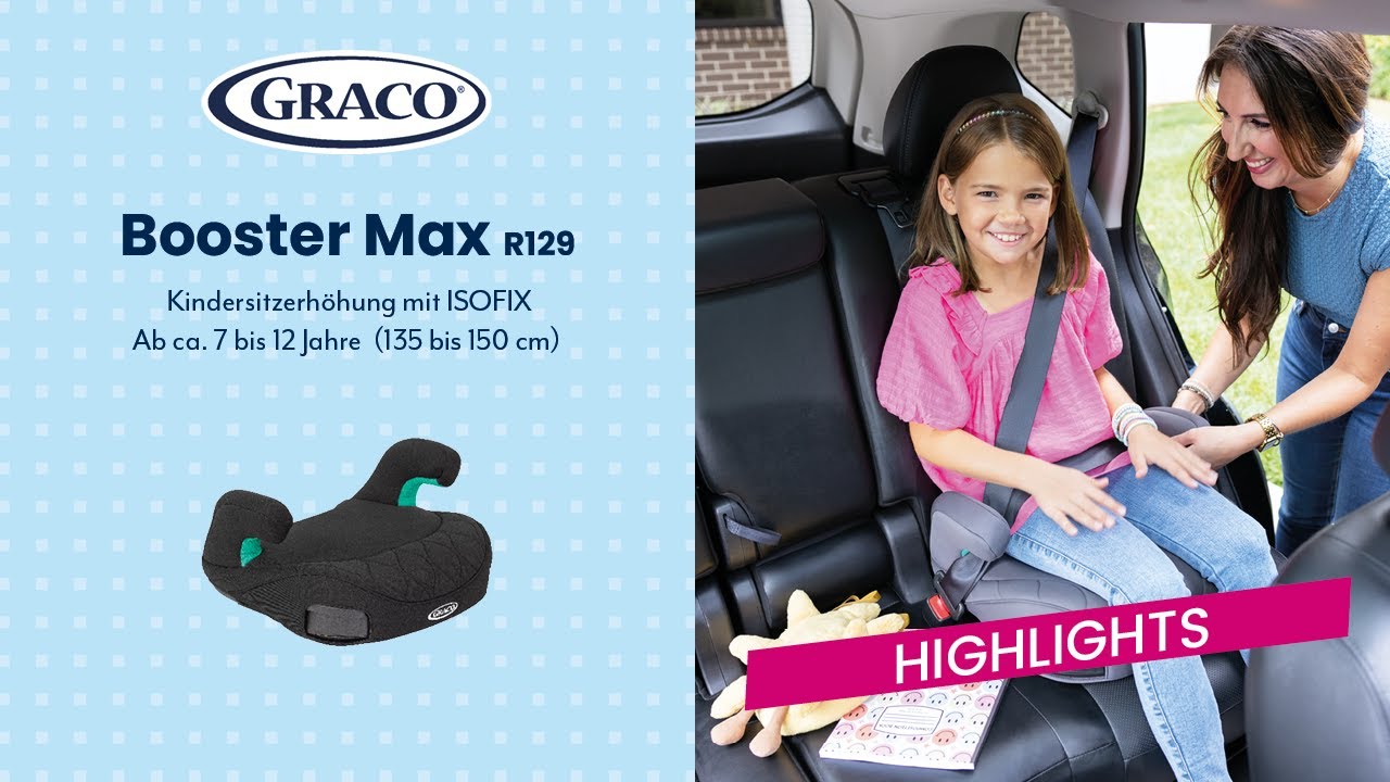 Graco Booster Max R129 | Eure komfortable Sitzerhöhung für große Kids ...