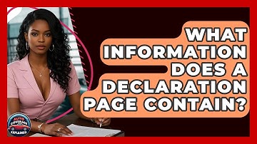 What Information Does A Declaration Page Contain? - Auto Coverage Explained