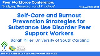 Self-Care and Burnout Prevention Strategies for Substance Use Disorder Peer Support Workers