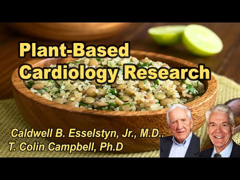 كيف بدأت أبحاث أمراض القلب النباتية مع كالدول بي إيسلستين الابن وتي كولين كامبل 