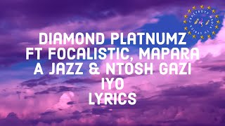 Diamond Platnumz - IYO Ft Focalistic, Mapara A Jazz & Ntosh Gazi