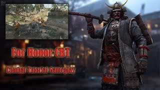 For Honor | CBT | Combat Tutorial (Samurai)