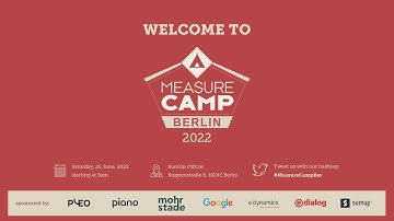 MeasureCamp 2022 - Berlin - Welcome + Session 1-2