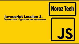 JavaScript Tutorial for Beginners Lesson 3- Dynamic Data / Typeof / End of Statement