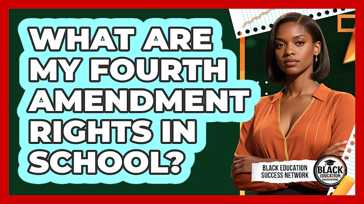 What Are My Fourth Amendment Rights In School?