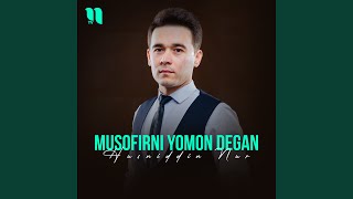 Musofirni yomon degan