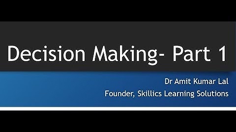Decision Making Part 1