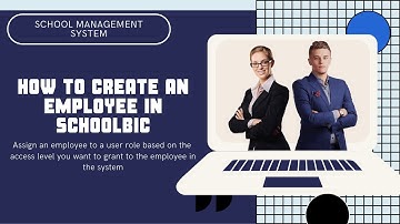 How to create an employee account in your school management system