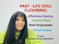 Past Life - Soul cleansing | Rainbow Healing | Total Forgivness | Timeline Reset | Throat Chakra 👇
