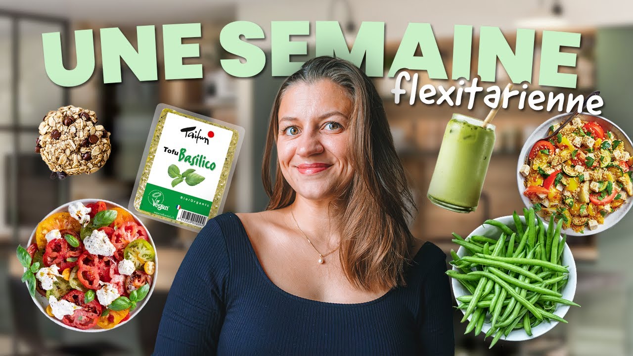 Une semaine dans mon assiette flexitarienne : recettes faciles, rapides et protéinées !