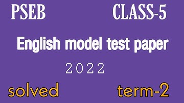 #pseb #class-5 English model test paper(solved)term-2