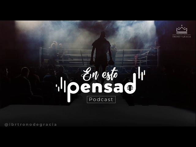 Como VENCER la pornografía  / Podcast En esto Pensad / Ps.Plinio Orozco