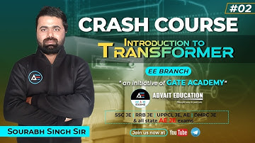 #02 | Introduction of Transformers | EE | by Sourabh Singh Sir | Crash Course | Electrical Machines
