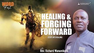 Healing & Forging Forward | Rev. Richard Wanambuko | Word Fest Day 3 | URC | SWC | DCIKZ