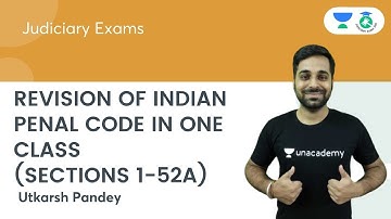 Revision of Indian Penal Code in One Class (Sections 1-52A) | Utkarsh Pandey