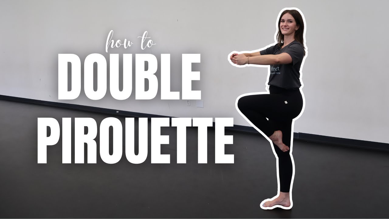 How to do a Double Pirouette