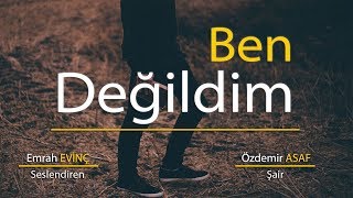 Ben Değildim Özdemir Asaf Şiir
