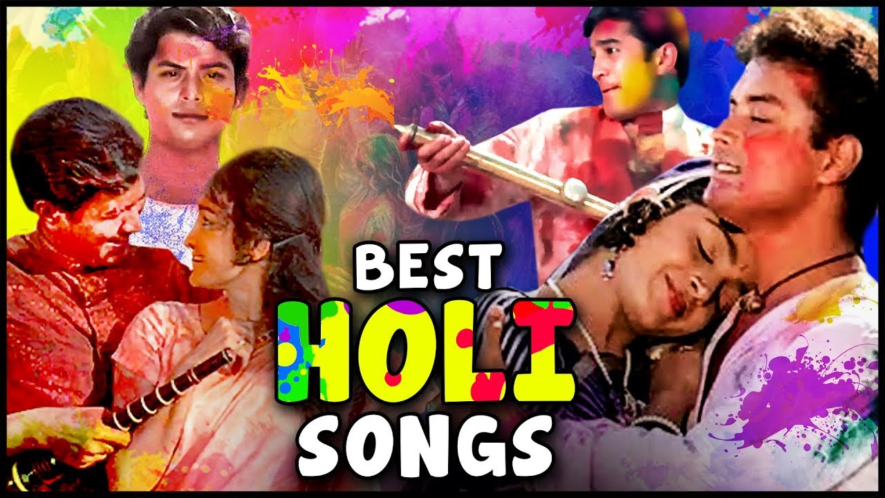 Best Holi Songs Holi Hits Holi Songs होली गीत Holi 2020 Aaj Na