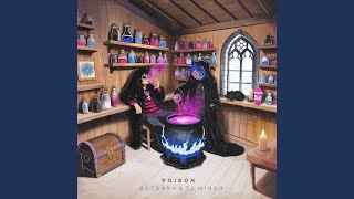Poison - BOTCASH, TJ Minor