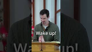 Wake Up! #SermonBites #Eternity #Jesus #ChristianLiving