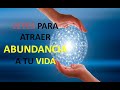 ATRAER PROSPERIDAD | Leyes para ATRAER la ABUNDANCIA a tu VIDA