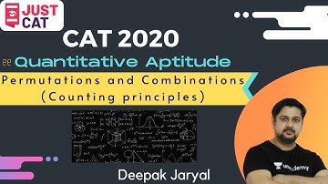 CAT 2020 | Algebra | Permutations and Combinations (Counting principles) | By Deepak Jaryal