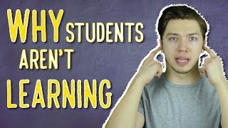 Why Students Aren't Learning + (Status Update) Why Students Aren't Learning + (Status Update)