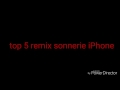 Top 5 Remix Sonnerie IPhone